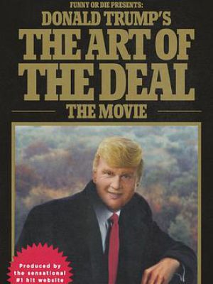 唐纳德·特朗普的交易艺术：大电影 