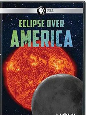 NOVA：美国日食 NOVA: Eclipse over America