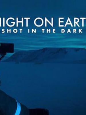地球的夜晚：夜中取景 Night on Earth: Shot in the Dark