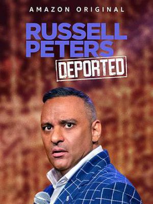 拉塞尔·皮特斯：驱逐出境游 Russell Peters: Deported World Tour